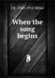 When the song begins, J R. 1840-1912 Miller 