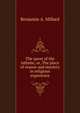 The quest of the infinite; or, The place of reason and mystery in religious experience, Benjamin A. Millard 