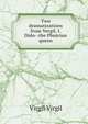 Two dramatizations from Vergil. I. Dido--the Phnician queen, Johann P. Glock 