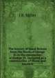 The history of Great Britain from the death of George II. to the coronation of George IV. Designed as a continuation of Hume and Smollett, J R. Miller 