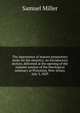 The importance of mature preparatory study for the ministry; an introductory lecture, delivered at the opening of the summer session of the theological seminary at Princeton, New-Jersey, July 3, 1829, Miller, Samuel 