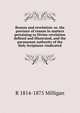 Reason and revelation: or, the province of reason in matters pertaining to Divine revelation defined and illustrated, and the paramount authority of the Holy Scriptures vindicated, R 1814-1875 Milligan 