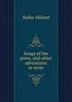 Songs of the press, and other adventures in verse, Bailey Millard 