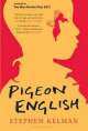 Pigeon English, Stephen Kelman 