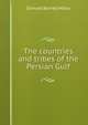 The countries and tribes of the Persian Gulf, Samuel Barrett Miles 