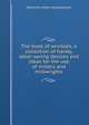 The book of wrinkles; a collection of handy, labor-saving devices and ideas for the use of millers and millwrights, American miller and processor 