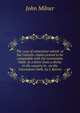 The case of conscience solved: or the Catholic claims proved to be compatible with the Coronation Oath. In a letter from a divine in the country to . on the Coronation Oath, by J. Reeves, Milner, John 