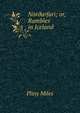 Nor?urfari; or, Rambles in Iceland, Pliny Miles 