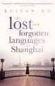 Lost and Forgotten Languages of Shanghai, Ruiyan Xu 