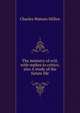The ministry of evil, with replies to critics; also A study of the future life, Charles Watson Millen 