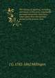 The history of duelling; including, narratives of the most remarkable personal encounters that have taken place from the earliest period to the present time, J G. 1782-1862 Millingen 
