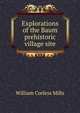 Explorations of the Baum prehistoric village site, William Corless Mills 
