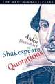 The Arden Dictionary of Shakespeare Quotations, William Shakespeare 