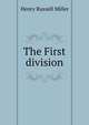 The First division, Henry Russell Miller 