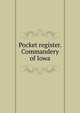 Pocket register. Commandery of Iowa, 