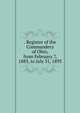 . Register of the Commandery of Ohio, from February 7, 1883, to July 31, 1893, 