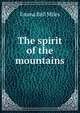 The spirit of the mountains, Emma Bell Miles 