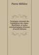 Catalogue raisonn? des l'epidoptres des Alpes-Maritimes. et notes entomologiques diverses (French Edition), Pierre Milliere 