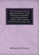 The diseases of live stock and their most efficient remedies: including horses, cattle, cows, sheep, swine, fowls, dogs, etc. ., William B. E Miller 