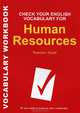Check Your English Vocabulary for Human Resources: All You Need to Pass Your Exams, Rawdon Wyatt 