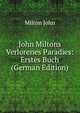 John Miltons Verlorenes Paradies: Erstes Buch (German Edition), Milton John 