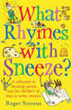 What Rhymes with Sneeze?, Stevens, Roger 