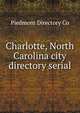 Charlotte, North Carolina city directory serial, Piedmont Directory Co 