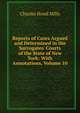 Reports of Cases Argued and Determined in the Surrogates' Courts of the State of New York: With Annotations, Volume 10, Charles Hood Mills 