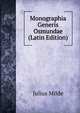 Monographia Generis Osmundae (Latin Edition), Julius Milde 