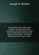 Investigation of Panama Canal Matters: Hearings Before the Committee On Interoceanic Canals of the United States Senate in the Matter of the Senate . of Matters Relating to the Panama Canal,, Joseph H. Millard 