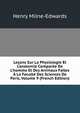 Le?ons Sur La Physiologie Et L'anatomie Compar?e De L'homme Et Des Animaux Faites ? La Facult? Des Sciences De Paris, Volume 9 (French Edition), Henry Milne-Edwards 