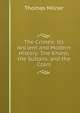 The Crimea: Its Ancient and Modern History: The Khans, the Sultans, and the Czars, Thomas Milner 