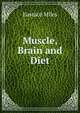 Muscle, Brain and Diet, Eustace Miles 