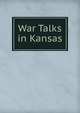 War Talks in Kansas, 