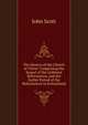 The History of the Church of Christ: Comprising the Sequel of the Lutheran Reformation, and the Earlier Period of the Reformation in Switzerland, Scott, John 