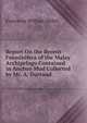 Report On the Recent Forminifera of the Malay Archipelago Contained in Anchor-Mud Collected by Mr. A. Durrand, Fortescue William Millet 