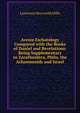 Avesta Eschatology Compared with the Books of Daniel and Revelations: Being Supplementary to Zarathushtra, Philo, the Achaemenids and Israel, Lawrence Heyworth Mills 