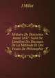 Histoire De Descartes Avant 1637: Suivi De L'analyse Du Discours De La M?thode Et Des Essais De Philosophie, J Millet 