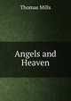 Angels and Heaven, Thomas Mills 