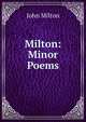 Milton: Minor Poems, Milton John 