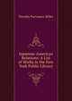 Japanese-American Relations: A List of Works in the New York Public Library, Dorothy Purviance Miller 