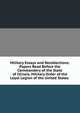 Military Essays and Recollections: Papers Read Before the Commandery of the State of Illinois, Military Order of the Loyal Legion of the United States ., 