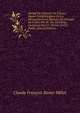 Abr?g? De L'histoire De France, Depuis L'?tablissement De La Monarchie From ?l?mens De L'histoire De France Par M. Des Carri?res, Continu?e Par J.C. Tarver, Et C.J. Delille (French Edition), Claude Francois Xavier Millot 