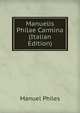 Manuelis Philae Carmina (Italian Edition), Manuel Philes 