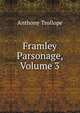 Framley Parsonage, Volume 3, Trollope, Anthony, 1815-1882 
