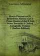 Storia Fiorentina Di Benedetto Varchi: Con I Primi Quattro Libri E Col Nono Secondo Il Codice Autografo, Volume 1 (Italian Edition), Gaetano Milanesi 