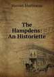 The Hampdens: An Historiette, Martineau Harriet 