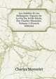 Les Oublies Et Les Dedaignes: Figures De La Fin Du Xviiie Siecle, Par Charles Monselet, Volume 2 (French Edition), Monselet Charles 