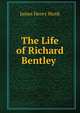 The Life of Richard Bentley ., James Henry Monk 
