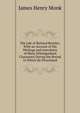 The Life of Richard Bentley: With an Account of His Writings and Anecdotes of Many Distinguished Characters During the Period in Which He Flourished, James Henry Monk 